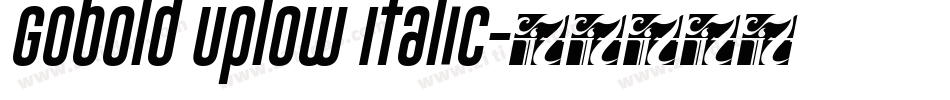Gobold Uplow Italic字体转换